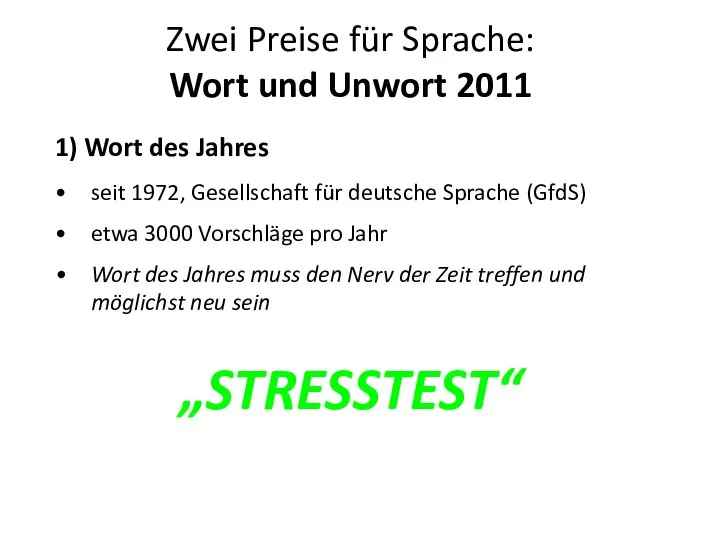 Zwei Preise für Sprache: Wort und Unwort 2011 seit 1972, Gesellschaft