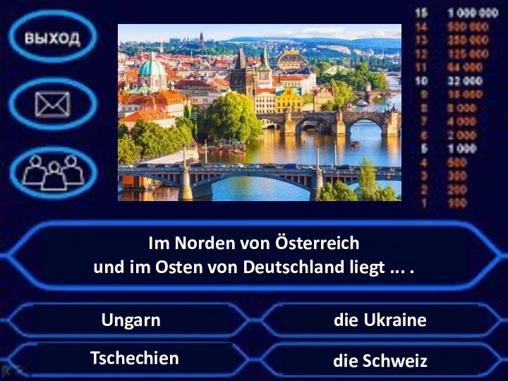 Im Norden von Österreich und im Osten von Deutschland liegt ...