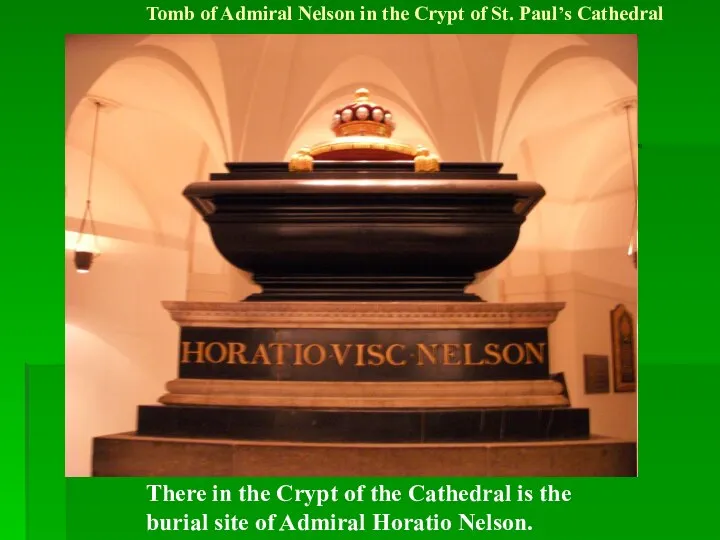 There in the Crypt of the Cathedral is the burial site