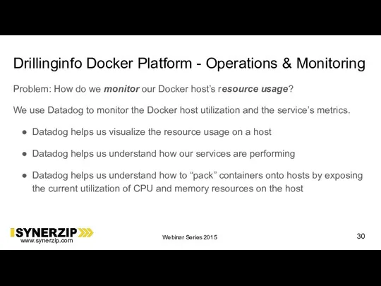 Drillinginfo Docker Platform - Operations & Monitoring Problem: How do we