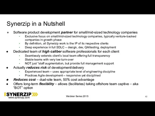 Synerzip in a Nutshell Software product development partner for small/mid-sized technology