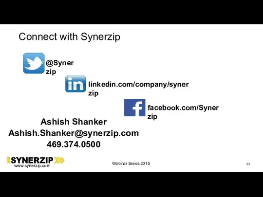 Ashish Shanker Ashish.Shanker@synerzip.com 469.374.0500 Connect with Synerzip