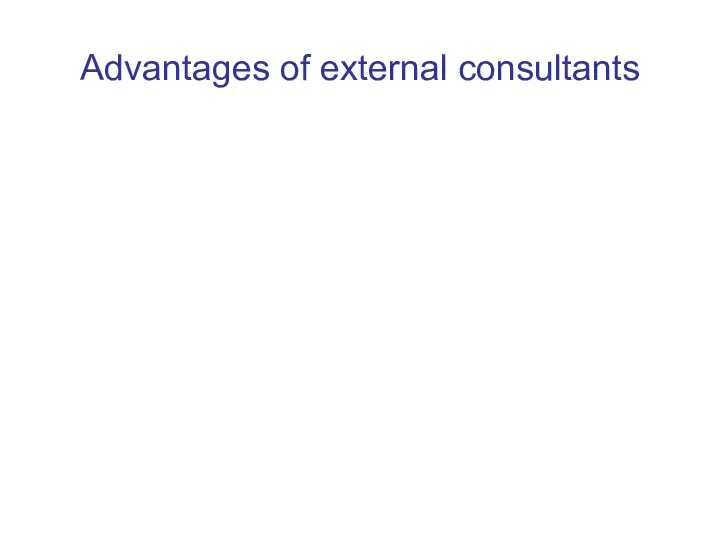 Advantages of external consultants