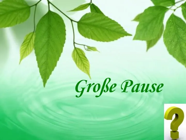 Große Pause