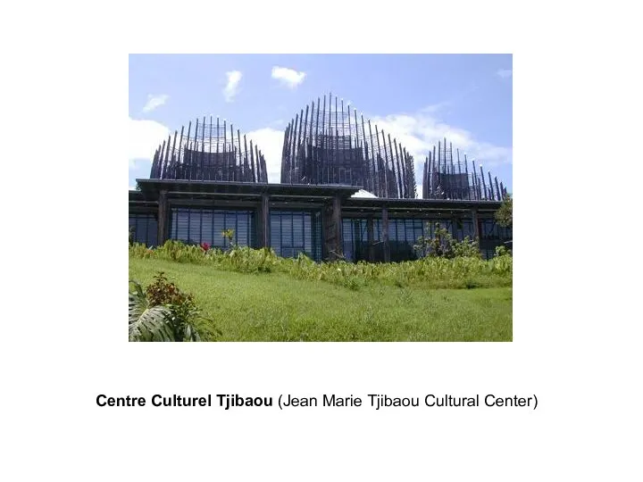 Centre Culturel Tjibaou (Jean Marie Tjibaou Cultural Center)