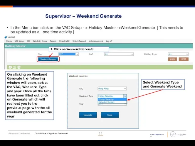 Supervisor – Weekend Generate In the Menu bar, click on the