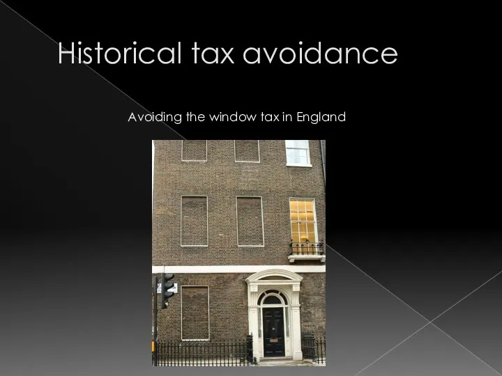 Historical tax avoidance Avoiding the window tax in England