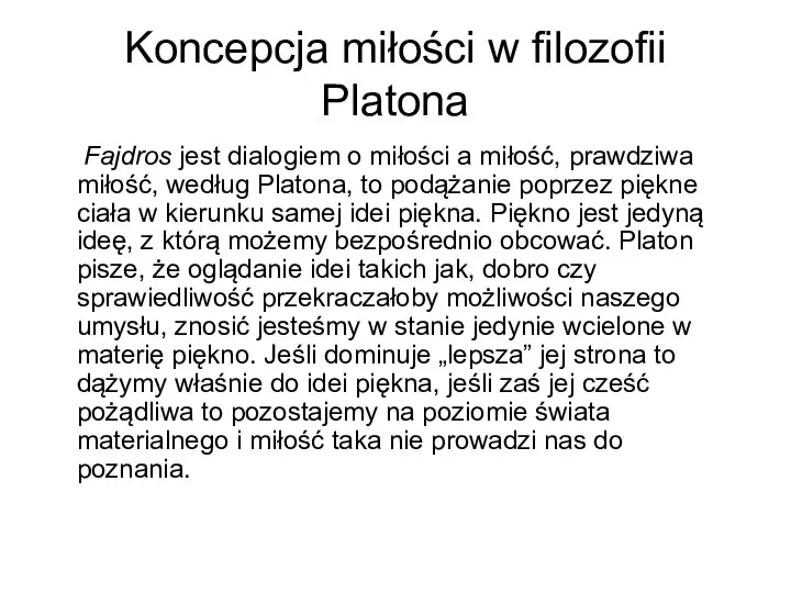 Koncepcja miłości w filozofii Platona Fajdros jest dialogiem o miłości a