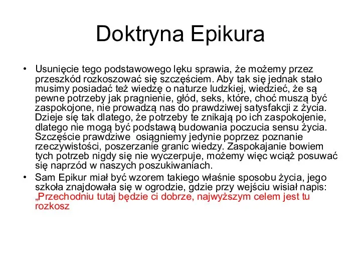 Doktryna Epikura Usunięcie tego podstawowego lęku sprawia, że możemy przez przeszkód