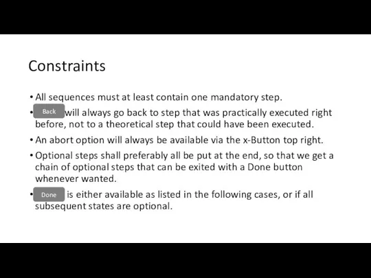 Constraints All sequences must at least contain one mandatory step. will