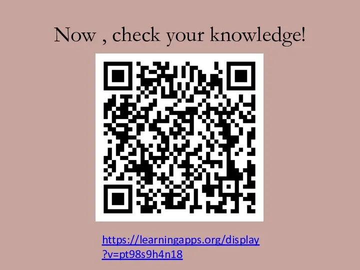 Now , check your knowledge! https://learningapps.org/display?v=pt98s9h4n18