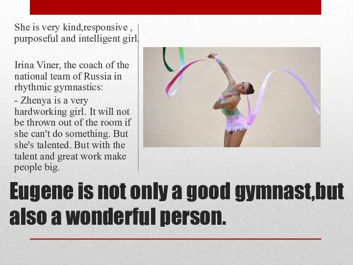 Eugene is not only a good gymnast,but also a wonderful person.