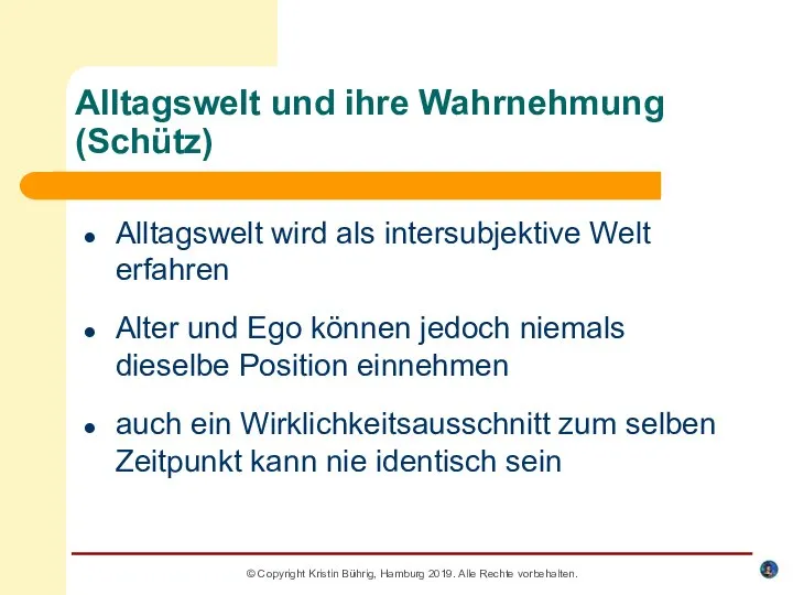 © Copyright Kristin Bührig, Hamburg 2019. Alle Rechte vorbehalten. Alltagswelt und