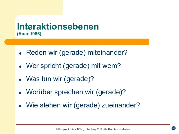 © Copyright Kristin Bührig, Hamburg 2019. Alle Rechte vorbehalten. Interaktionsebenen (Auer