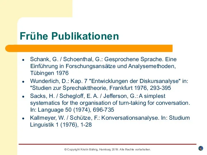 Frühe Publikationen Schank, G. / Schoenthal, G.: Gesprochene Sprache. Eine Einführung