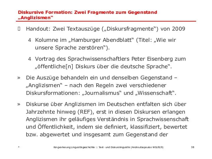 Diskursive Formation: Zwei Fragmente zum Gegenstand „Anglizismen“ Handout: Zwei Textauszüge („Diskursfragmente“)