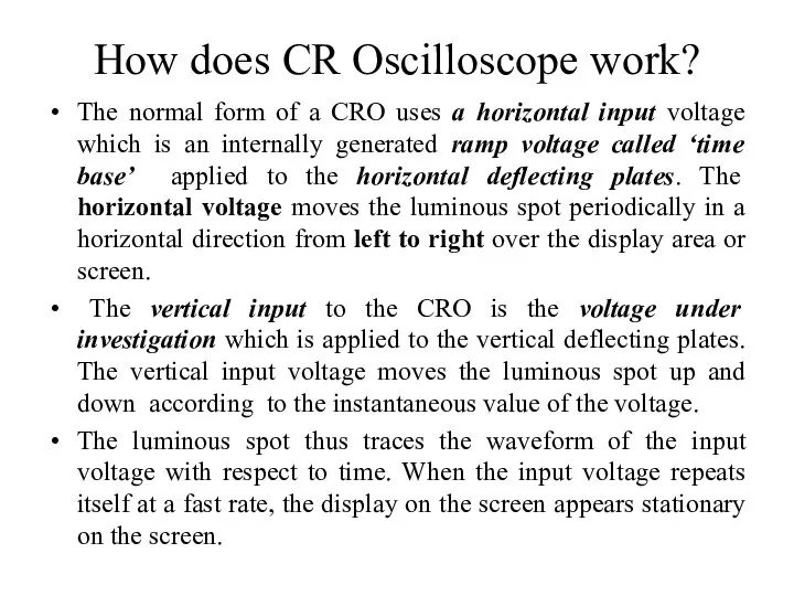 How does CR Oscilloscope work? The normal form of a CRO