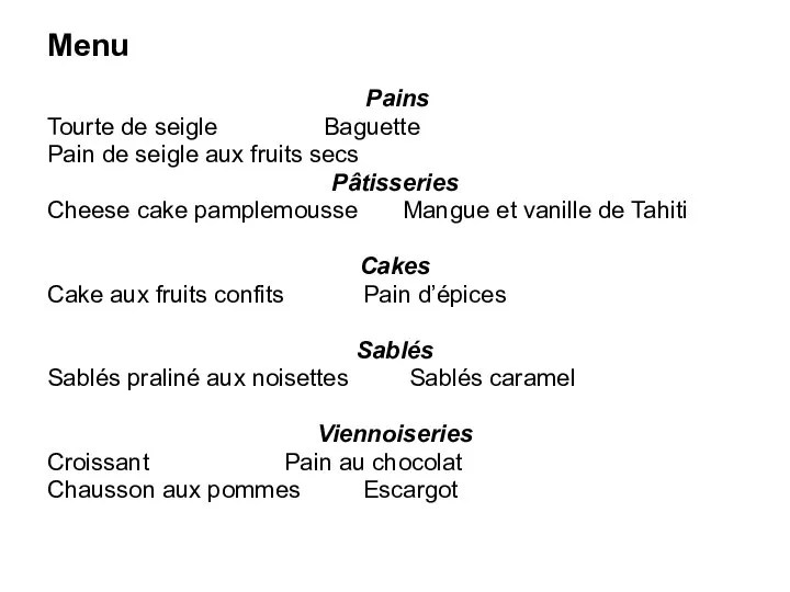 Menu Pains Tourte de seigle Baguette Pain de seigle aux fruits