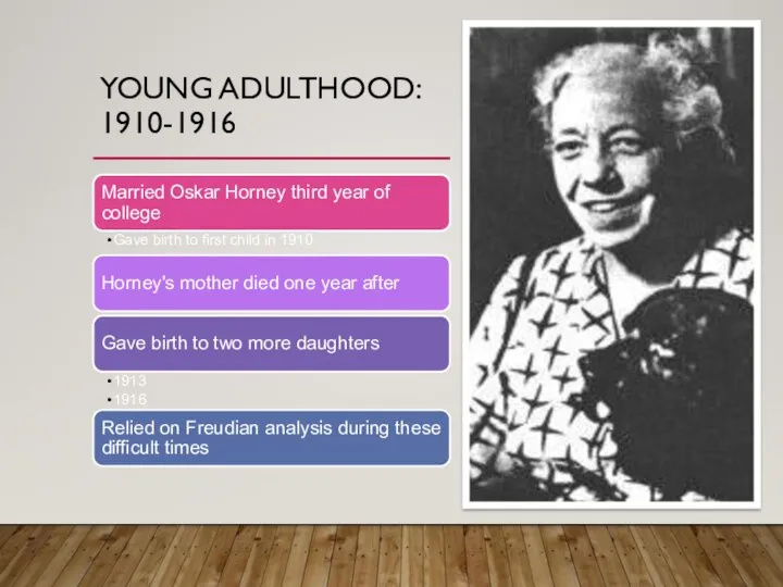 YOUNG ADULTHOOD: 1910-1916
