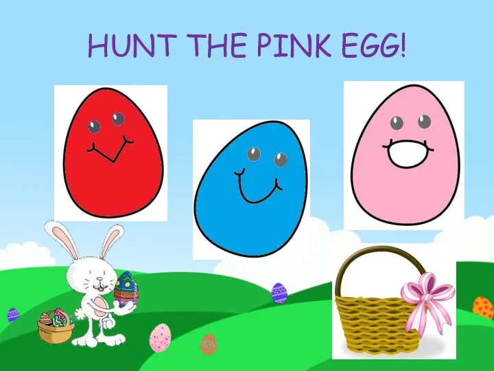 HUNT THE PINK EGG!