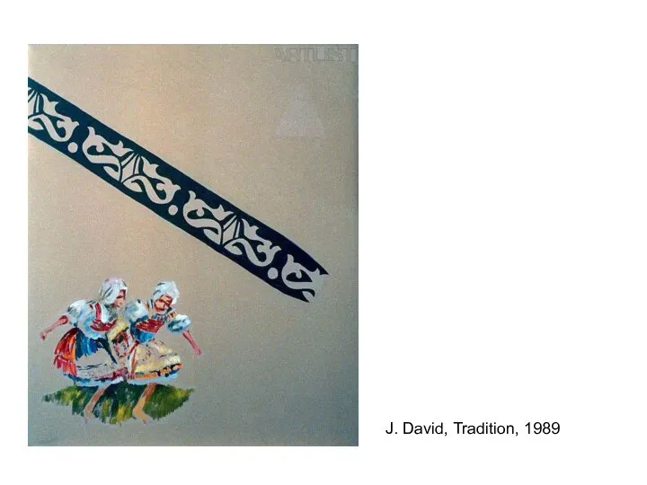 J. David, Tradition, 1989
