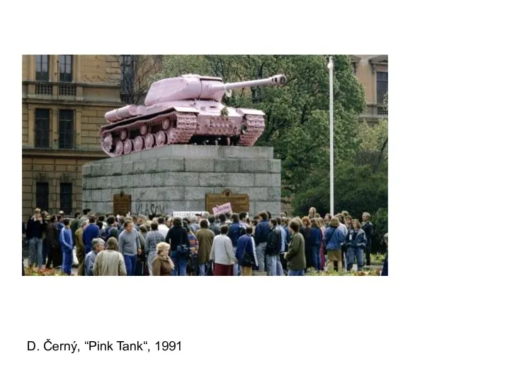 D. Černý, “Pink Tank“, 1991