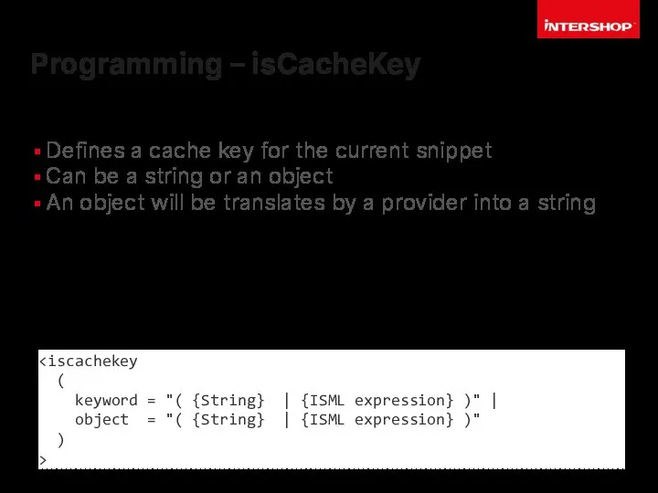 Programming – isCacheKey Defines a cache key for the current snippet
