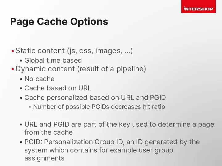 Page Cache Options Static content (js, css, images, …) Global time