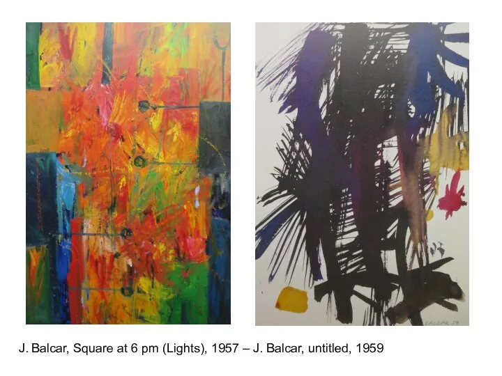 J. Balcar, Square at 6 pm (Lights), 1957 – J. Balcar, untitled, 1959