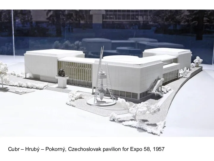 Cubr – Hrubý – Pokorný, Czechoslovak pavilion for Expo 58, 1957