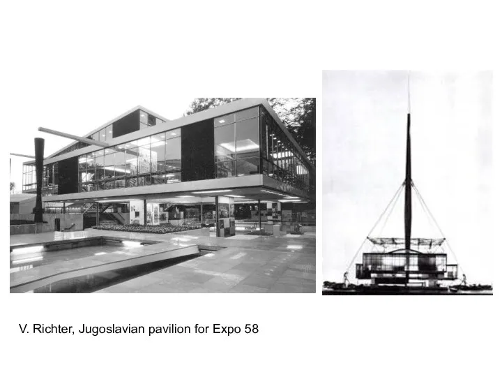 V. Richter, Jugoslavian pavilion for Expo 58