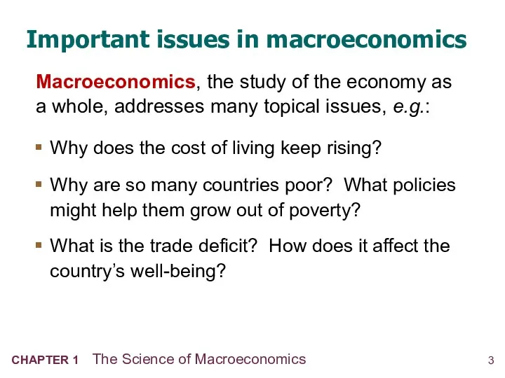 Important issues in macroeconomics Why does the cost of living keep