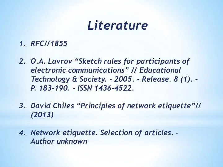 RFC//1855 O.A. Lavrov “Sketch rules for participants of electronic communications” //