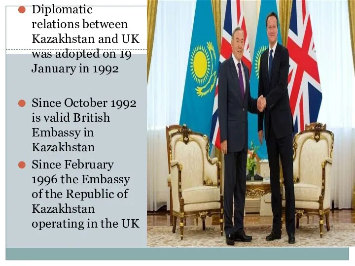 Diplomatic relations between Kazakhstan and UK was adopted on 19 January