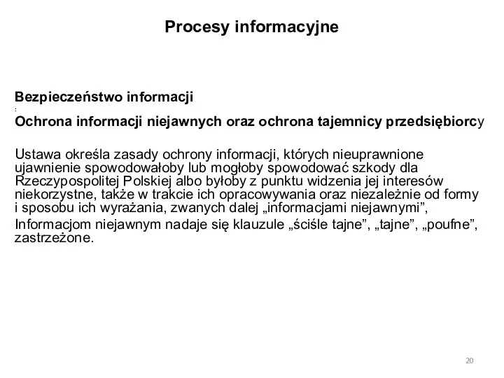 Procesy informacyjne Bezpieczeństwo informacji : Ochrona informacji niejawnych oraz ochrona tajemnicy