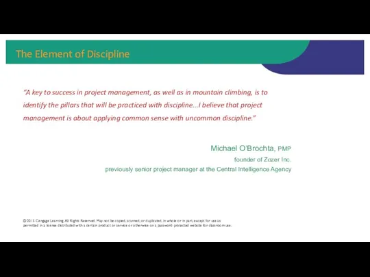 The Element of Discipline “A key to success in project management,