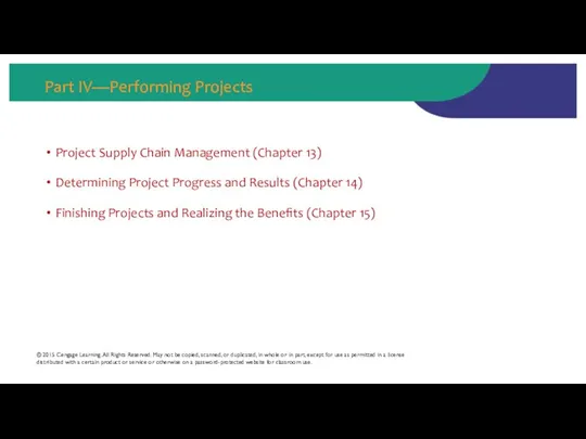 Part IV—Performing Projects Project Supply Chain Management (Chapter 13) Determining Project