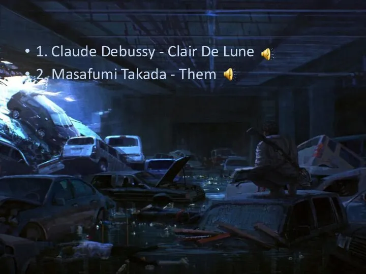 1. Claude Debussy - Clair De Lune 2. Masafumi Takada - Them