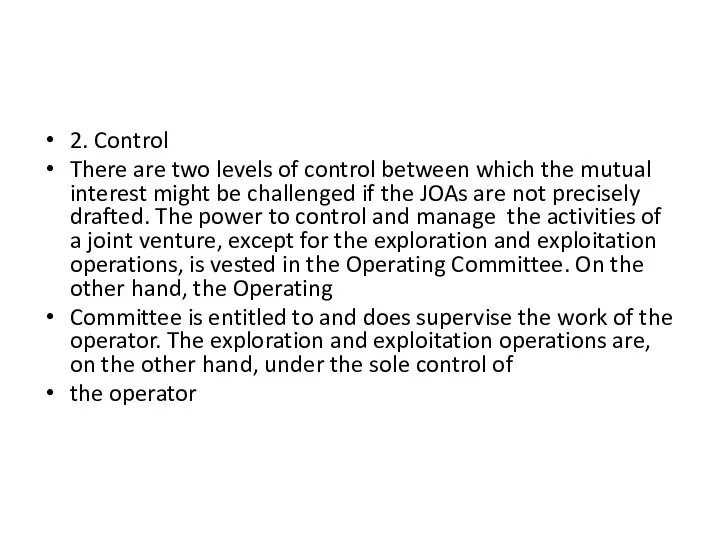 2. Control There are two levels of control between which the