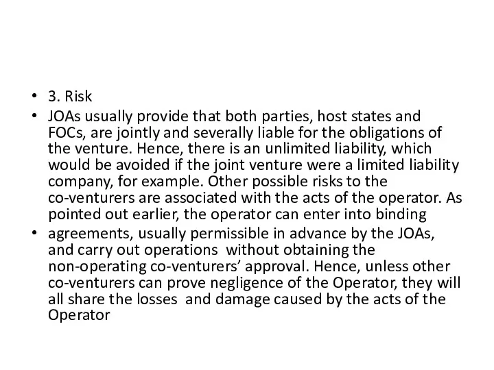 3. Risk JOAs usually provide that both parties, host states and