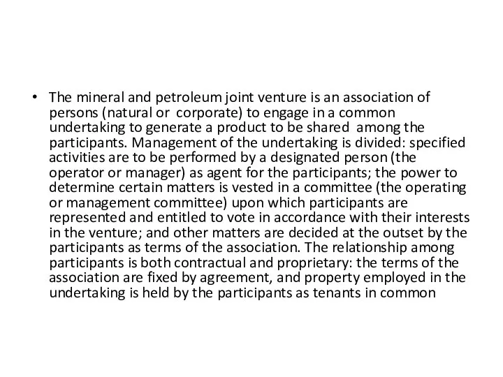 The mineral and petroleum joint venture is an association of persons