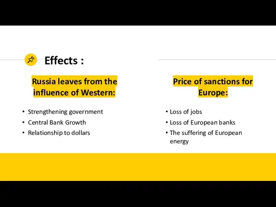 Effects : Russia leaves from the influence of Western: Strengthening government