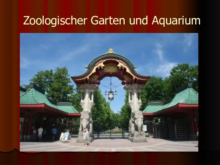 Zoologischer Garten und Aquarium