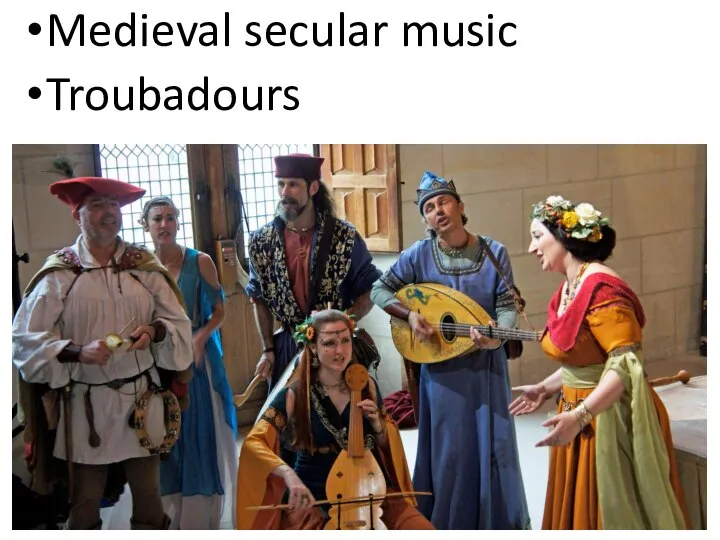Medieval secular music Troubadours