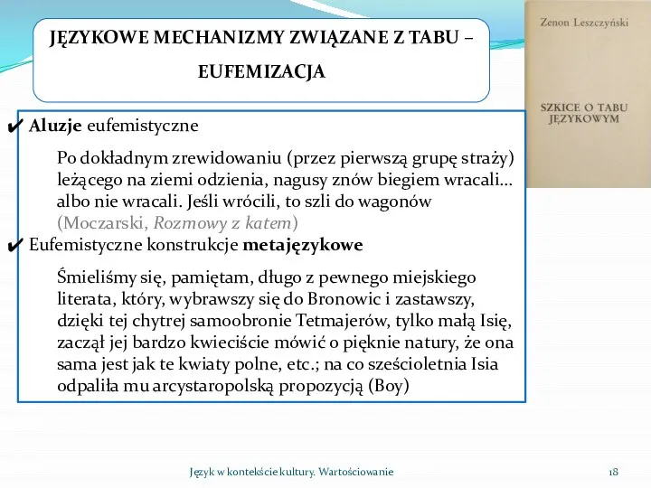 Język w kontekście kultury. Wartościowanie Aluzje eufemistyczne Po dokładnym zrewidowaniu (przez