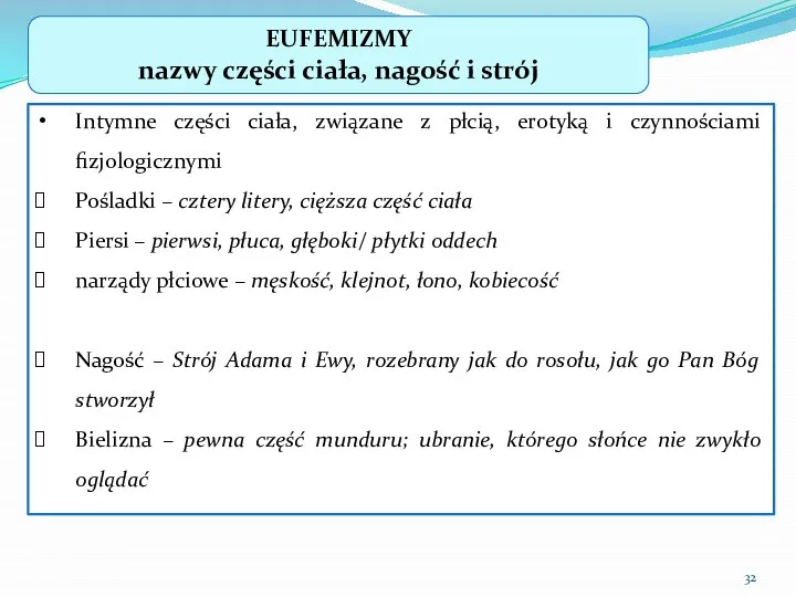 EUFEMIZMY nazwy części ciała, nagość i strój Intymne części ciała, związane