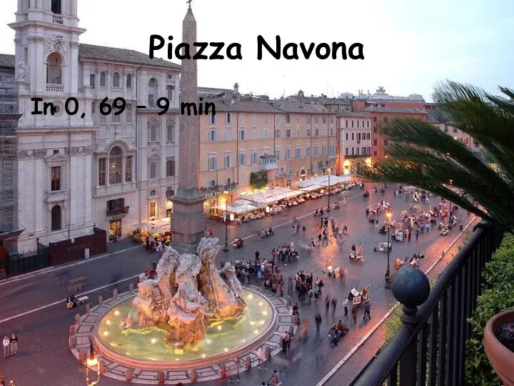 Piazza Navona In 0, 69 – 9 min