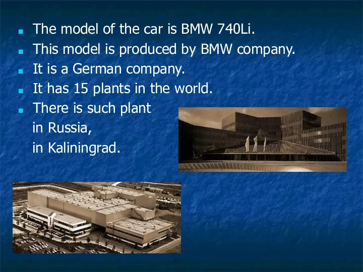 The model of the car is BMW 740Li. This model is