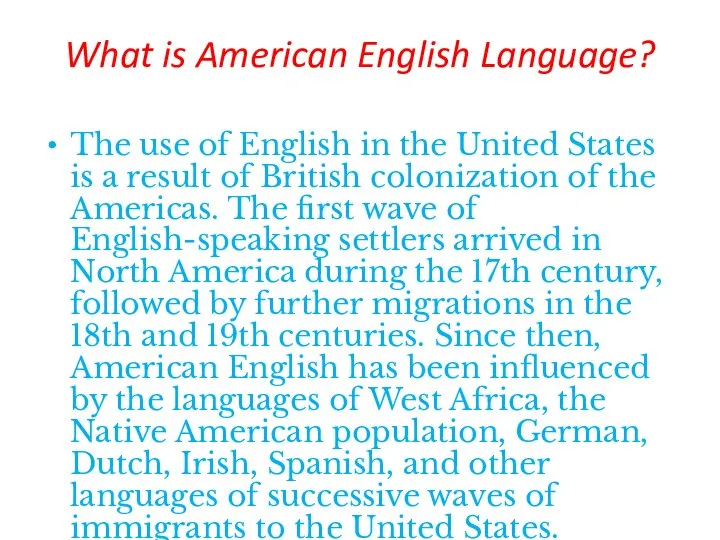 What is American English Language? The use of English in the