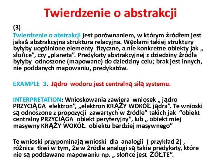 Twierdzenie o abstrakcji (3) Twierdzenie o abstrakcji jest porównaniem, w którym